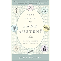 What Matters in Jane Austen?: Twenty Crucial Puzzles Solved book cover