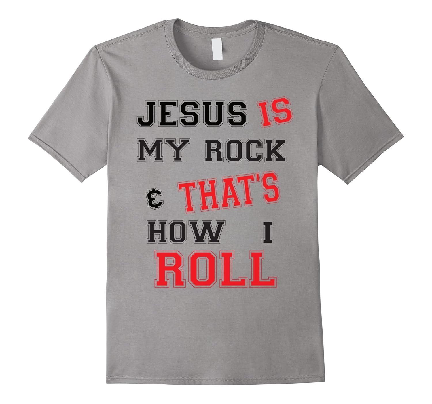 Christian T Shirts Jesus is my rock that's how i roll-FL