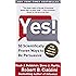 Yes!: 50 Scientifically Proven Ways to Be Persuasive