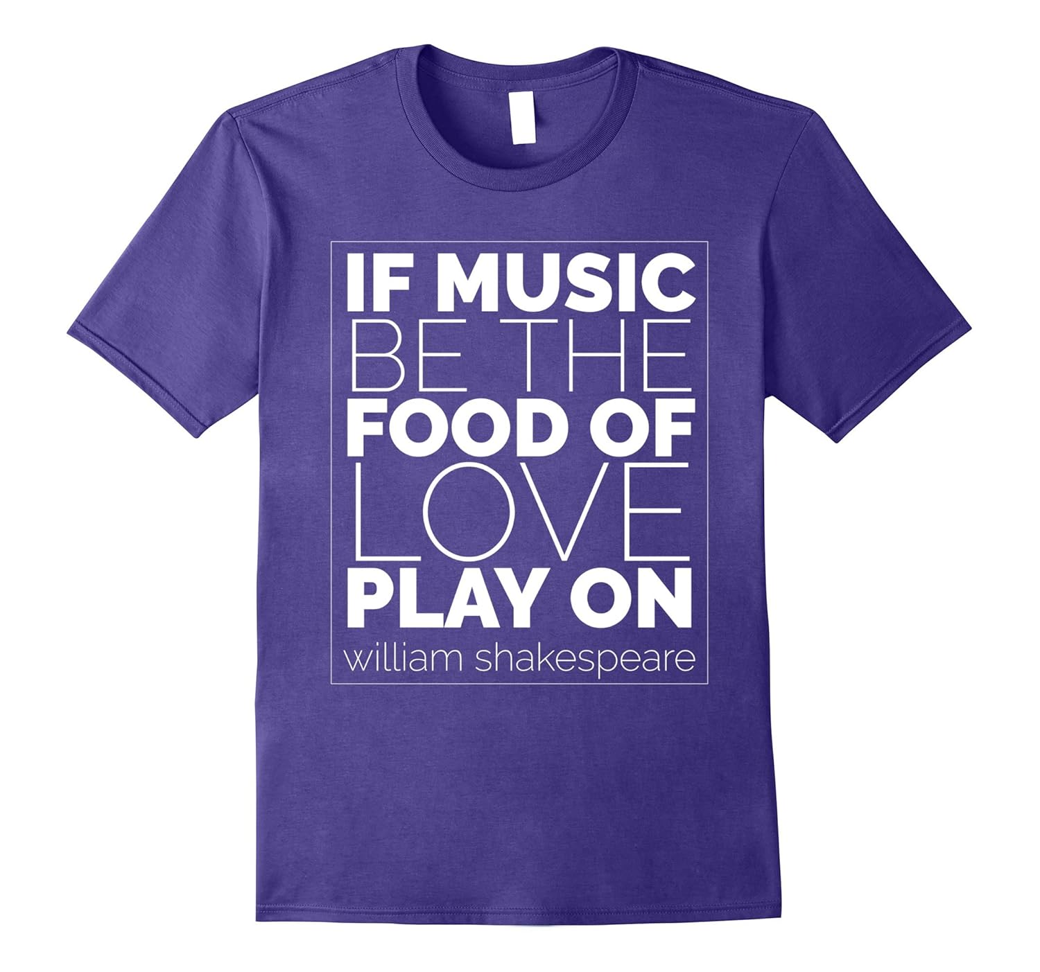 If Music be the Food of Love Play On Funny T-Shirt-ANZ