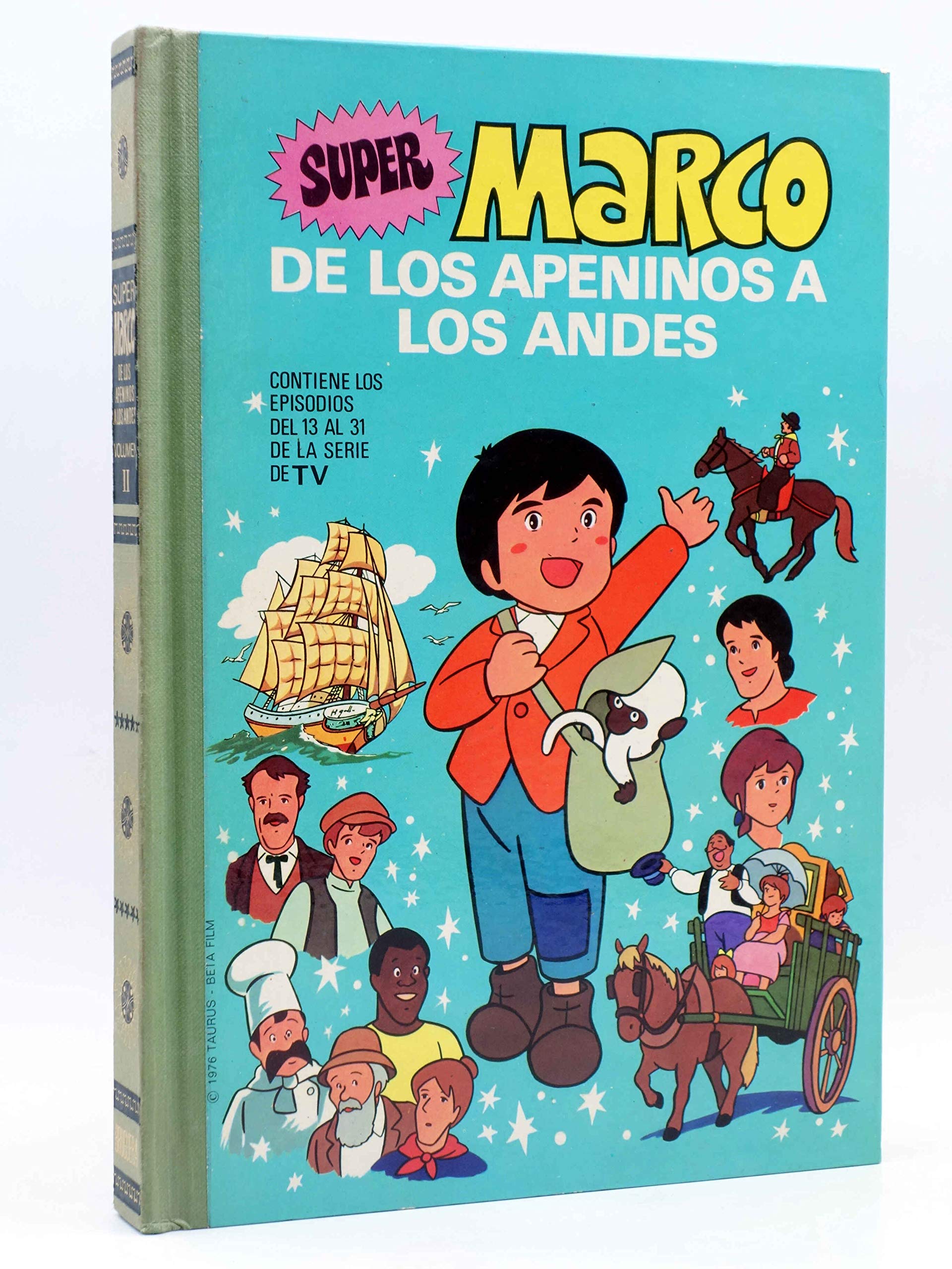 Super Marco, II. Marco de los Apeninos a los Andes. Contiene los episodios del 13 al 31 de la serie: Amazon.es: De Amicis, Edmondo: Libros