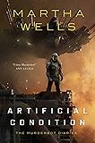 Artificial Condition: The Murderbot Diaries