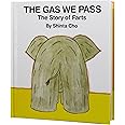 The Gas We Pass: The Story of Farts