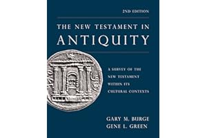 The New Testament in Antiquity, 2nd Edition: A Survey of the New Testament within Its Cultural Contexts