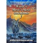 What's Mine's Mine: Annotated Edition: A Highland epic, (rated "the BEST of all MacDonald's novels" by C S Lewis!) Complete and Unabridged