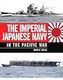 The Imperial Japanese Navy in the Pacific War (General Military)