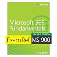 Exam Ref MS-900 Microsoft 365 Fundamentals