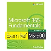 Exam Ref MS-900 Microsoft 365 Fundamentals