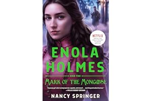 Enola Holmes and the Mark of the Mongoose: The New Adventures of Enola Holmes 3