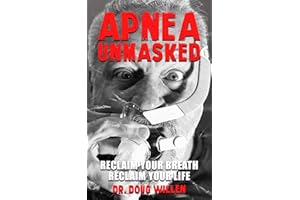 Apnea Unmasked: Reclaim Your Breath. Reclaim Your Life.