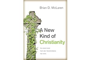 A New Kind of Christianity: Ten Questions That Are Transforming the Faith