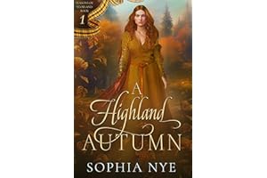 A Highland Autumn: A Scottish Medieval Forbidden Romance (Seasons of Scotland Book 1)