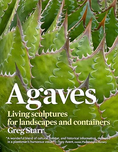 Download Agaves: Living Sculptures for Landscapes and Containers PDF