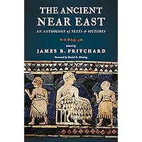 The Ancient Near East: An Anthology of Texts and Pictures