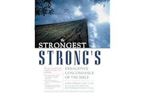 The Strongest Strong's Exhaustive Concordance of the Bible