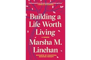 Building a Life Worth Living: A Memoir