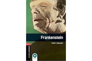 Oxford Bookworms Library, New Edition: Level 3 (1,000 headwords) Frankenstein
