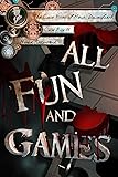 All Fun and Games