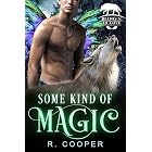 Some Kind of Magic (Being(s) in Love Book 1)