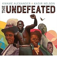 The Undefeated (Caldecott Medal Book)