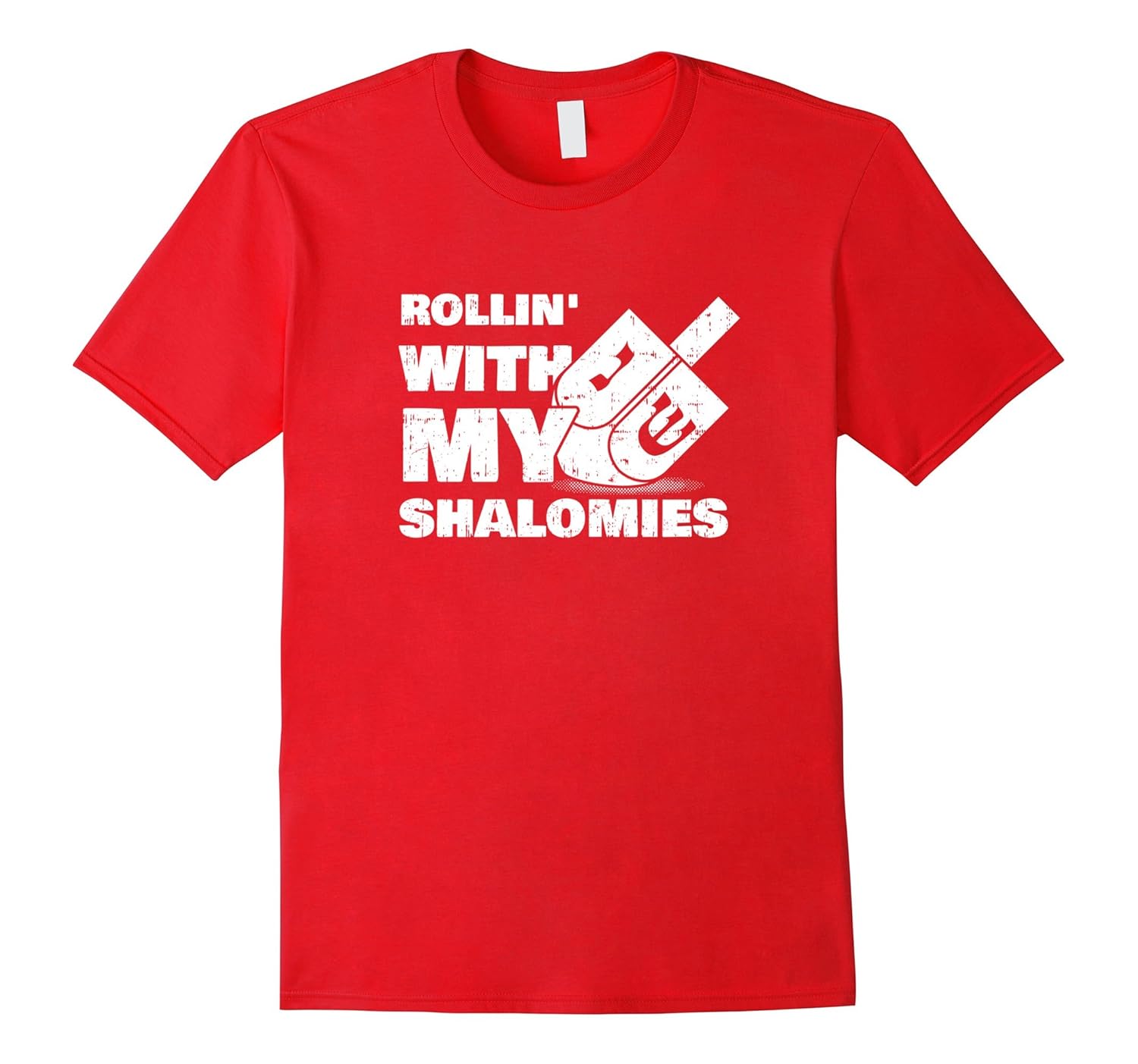 Channukah Tees: Rollin' With My Shalomies-Rose