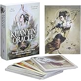 Kuan Yin Oracle: Blessings, Guidance & Enlightenment from the Divine Feminine