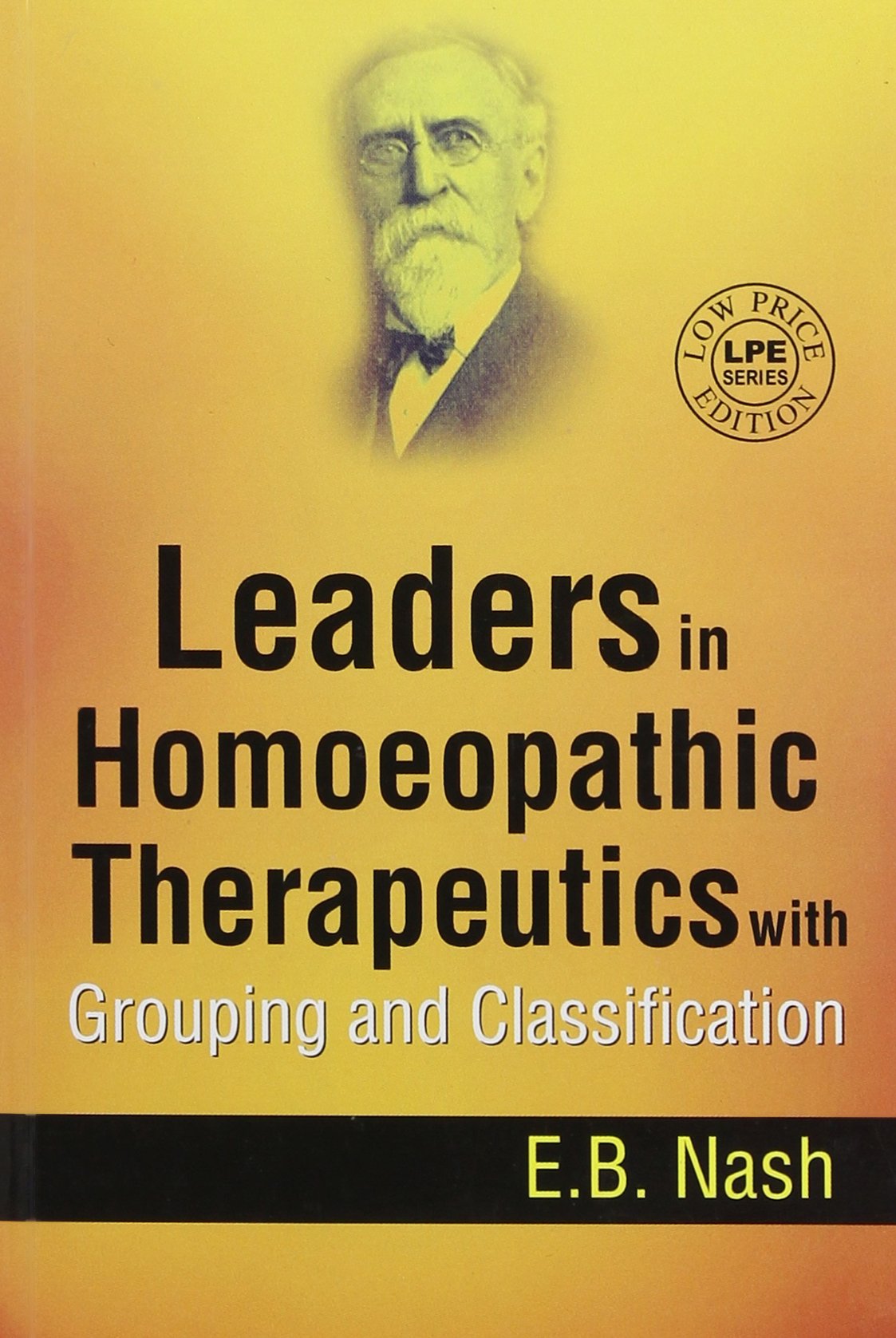 Leaders In Homeopathic Therapeutics Nash E B Amazon De Bucher