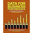 Data for Business Performance: The Goal-Question-Metric (GQM) Model to Transform Business Data into an Enterprise Asset