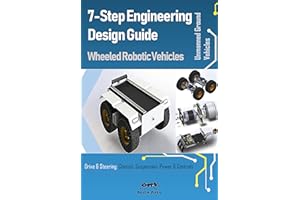 7-Step Engineering Design Guide | Wheeled Robotic Vehicles: Unmanned Ground Vehicle