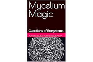 Mycelium Magic: Guardians of Ecosystems