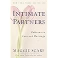 Intimate Partners: Patterns in Love and Marriage: Scarf, Maggie