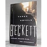 Three Novels: Molloy, Malone Dies, The Unnamable