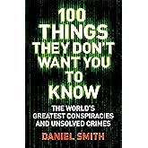 100 Things They Dont Want You To Know