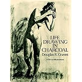 Life Drawing in Charcoal (Dover Art Instruction)