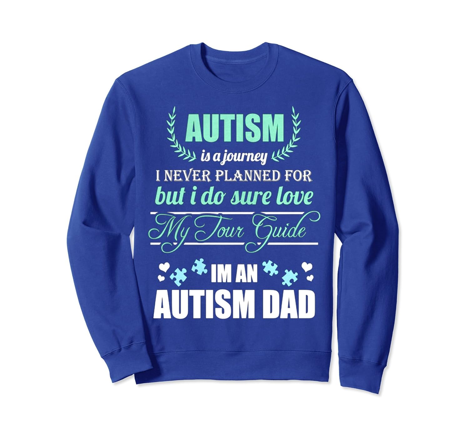 I'M AN AUTISM DAD SweatShirt-anz