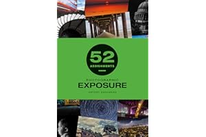 52 Assignments: Photographic Exposure