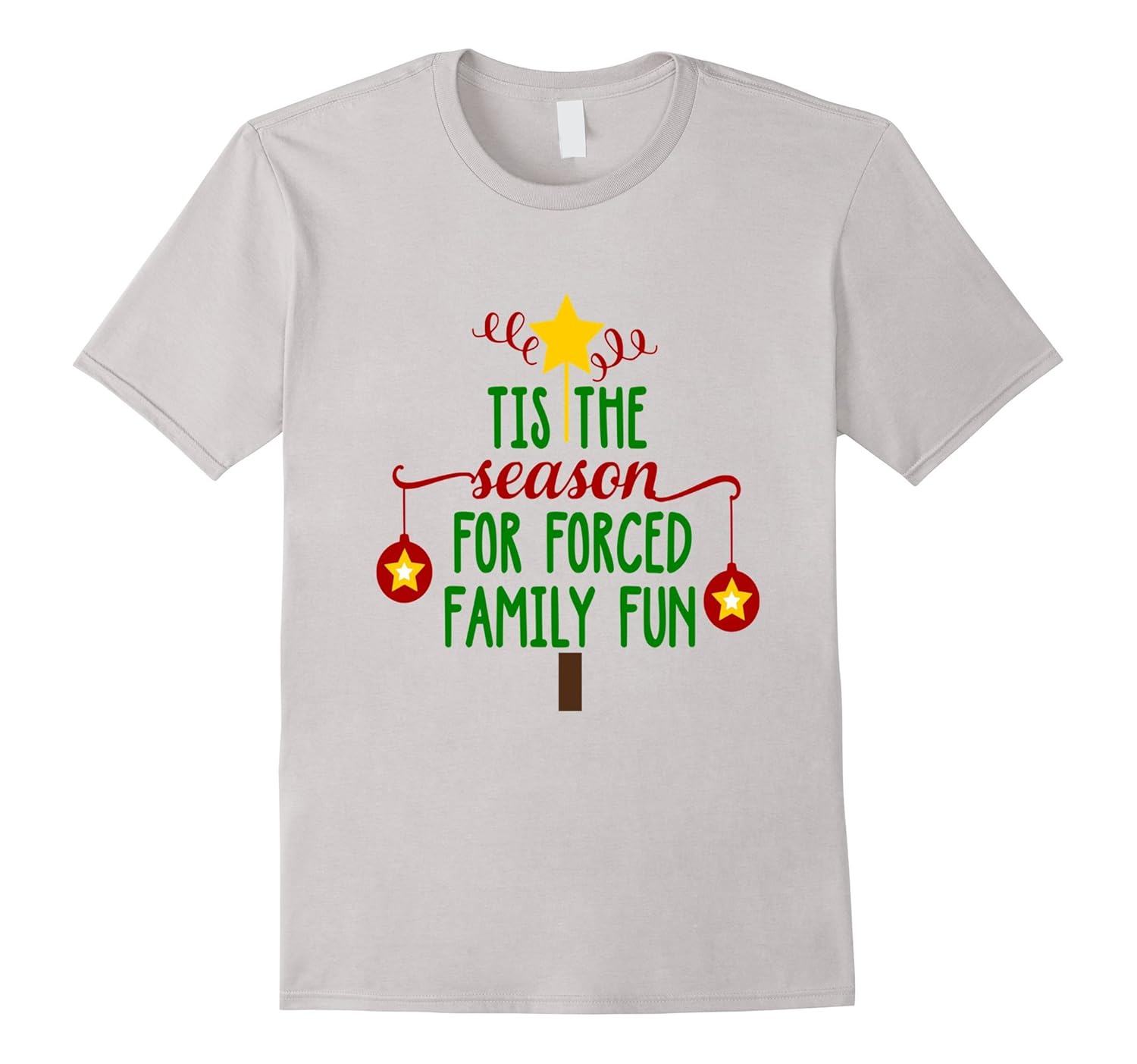 Tis The Season For Forced Family Fun Christmas Tree T-Shirt-CL - Colamaga