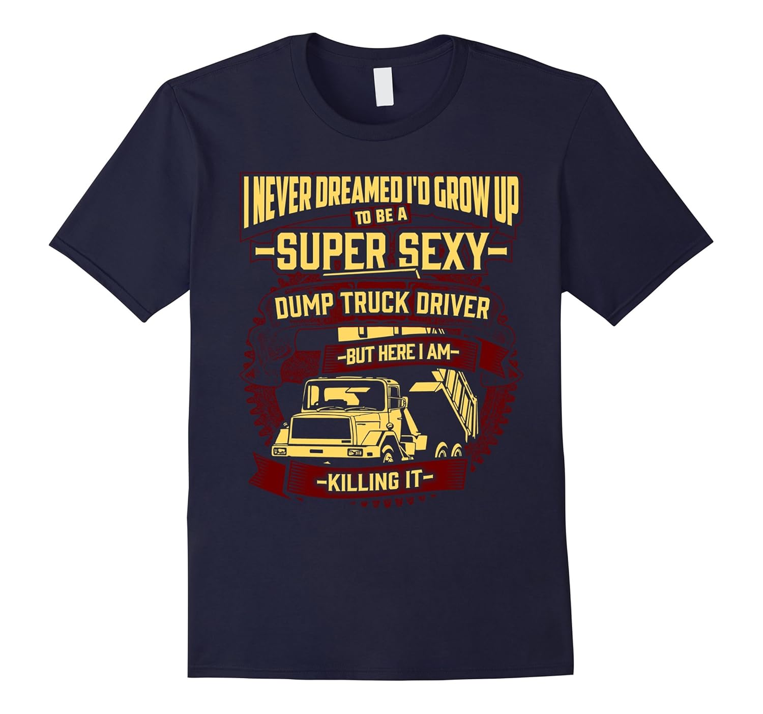 Sexy Dump Truck Driver T Shirt-ANZ