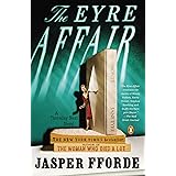The Eyre Affair: A Thursday Next Novel