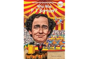 Who Was P. T. Barnum?