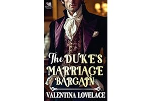 The Duke's Marriage Bargain: A Steamy Regency Romance Book (Dukes of Sin and Scandal 1)