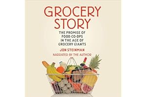 Grocery Story: The Promise of Food Co-ops in the Age of Grocery Giants