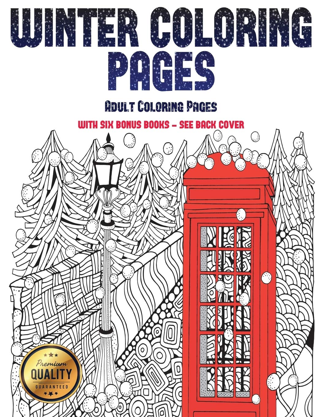 Download Amazon Com Adult Coloring Pages Winter Coloring Pages Winter Coloring Pages This Book Has 30 Winter Coloring Pages That Can Be Used To Color In Frame Photocopied Printed And Downloaded As A