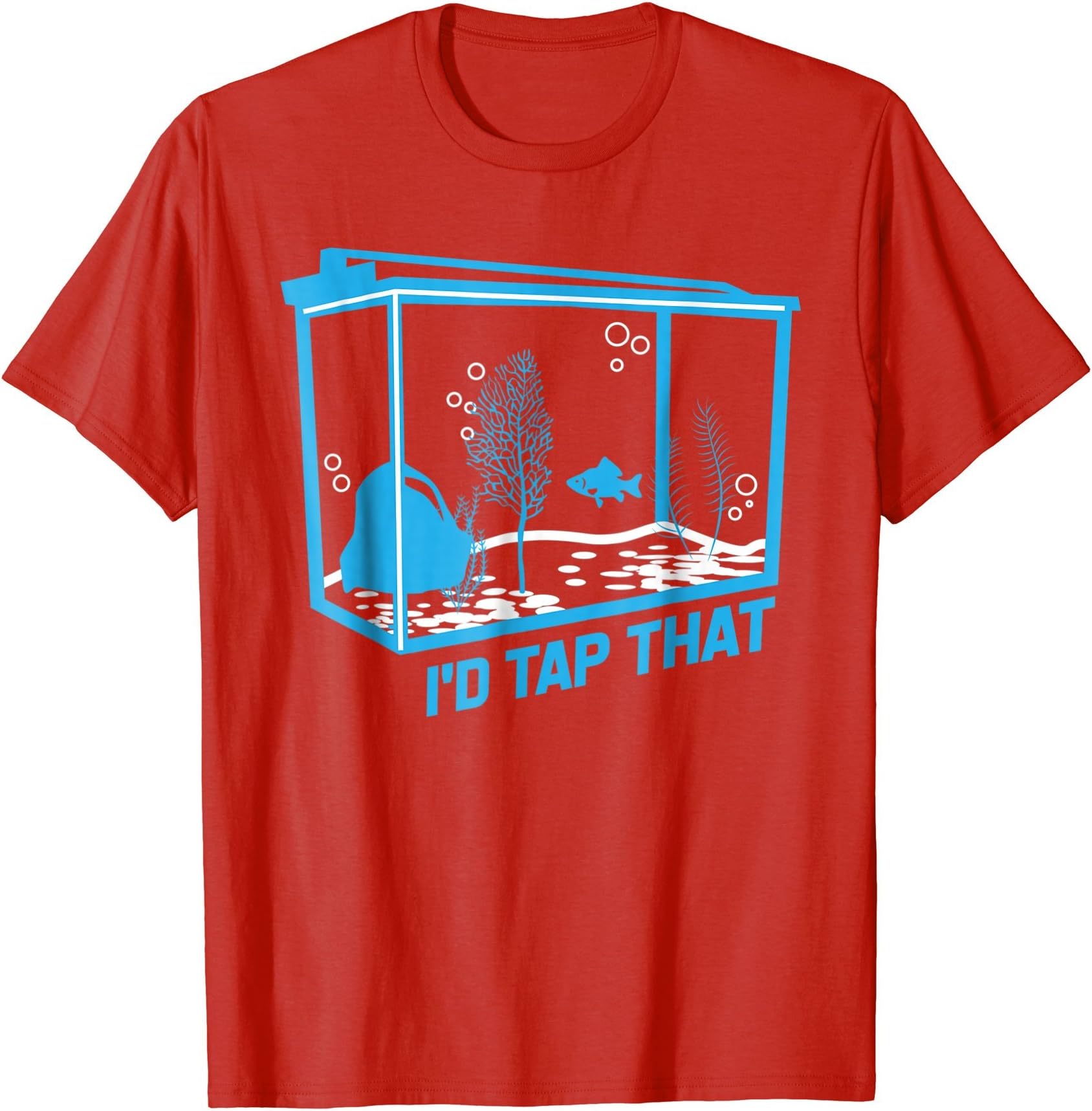 I'd tap that | aquarium lovers shirt