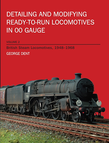 Download Detailing and Modifying Ready-to-Run Locomotives in 00 Gauge: Volume 2: British Steam Locomotives, 1948-1968 (English Edition) PDF