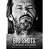 Big Shots: Rock Legends and Hollywood Icons