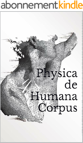 Download Physica de Humana Corpus: Physics of the Human Body (English Edition) PDF