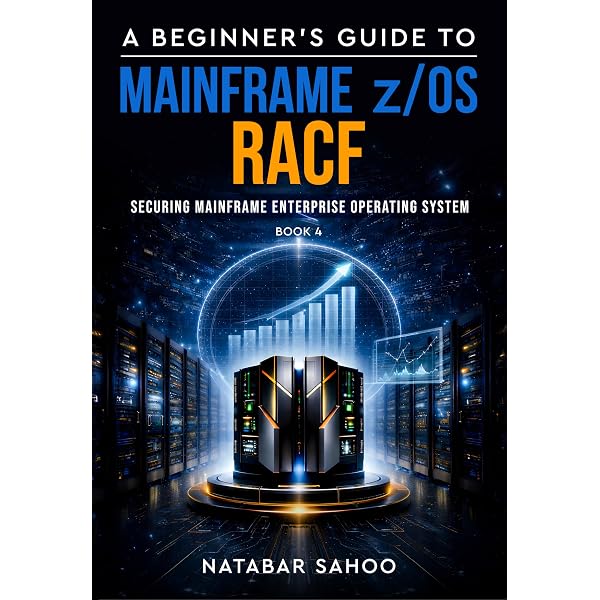 A Beginner's Guide to Mainframe z/OS - Mastering Mainframe's