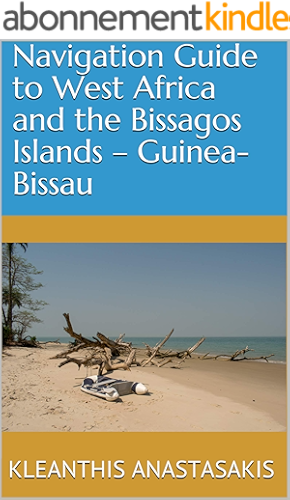 Download Navigation Guide to West Africa and the Bissagos Islands – Guinea-Bissau (English Edition) PDF