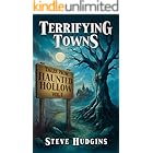 Terrifying Towns: Haunted Hollow Vol. 1 - Creepy Small Town Horror Stories